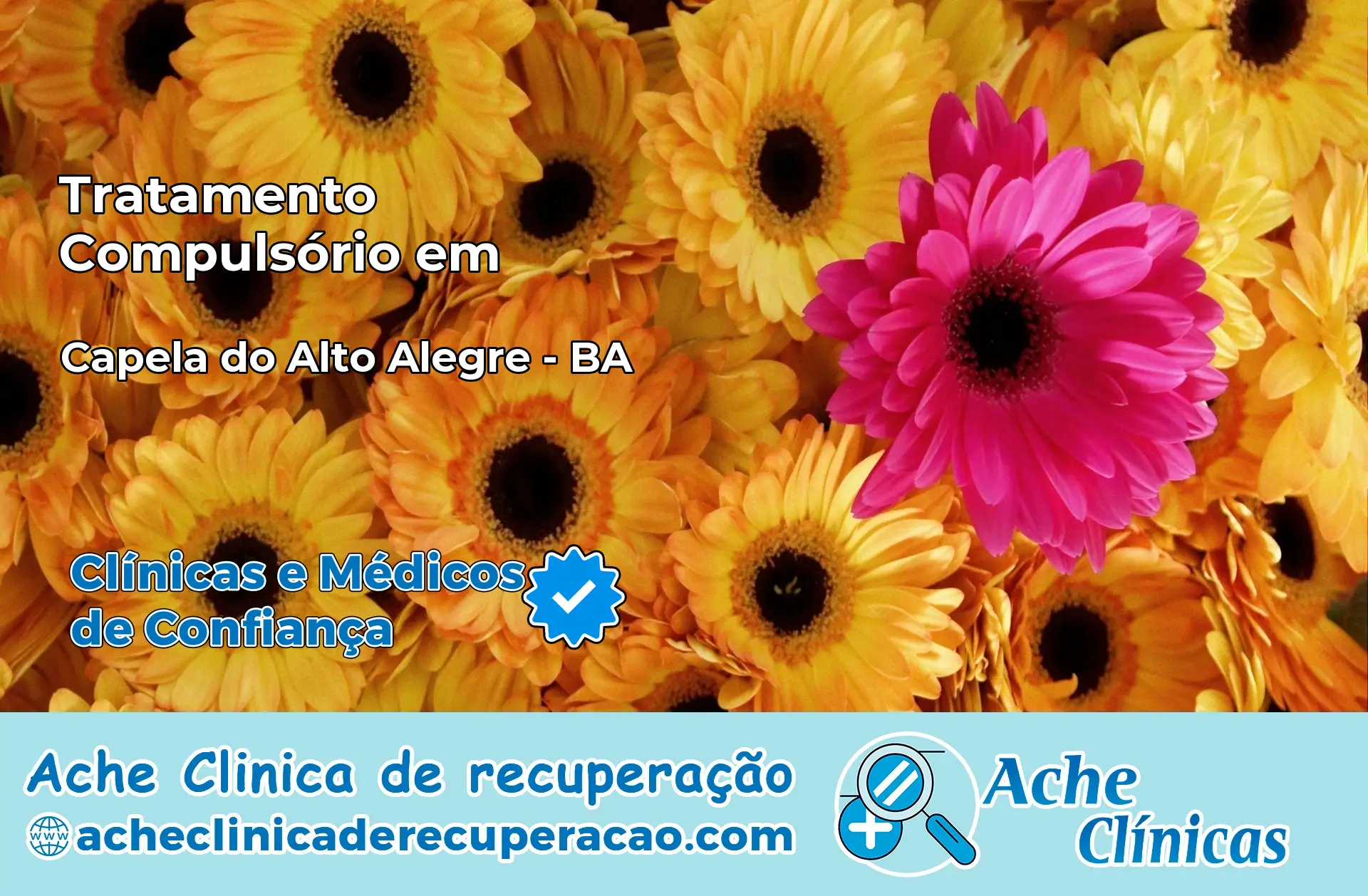Tratamento Compulsório em Capela do Alto Alegre – BA