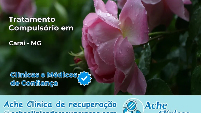 Tratamento Compulsório em Caraí – MG