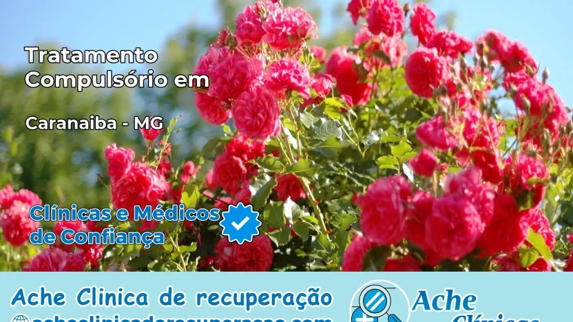 Tratamento Compulsório em Caranaíba – MG