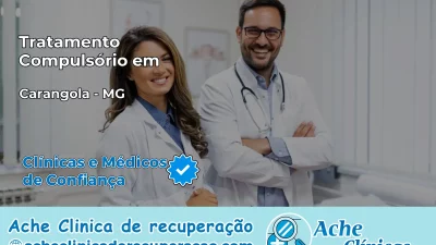 Tratamento Compulsório em Carangola – MG