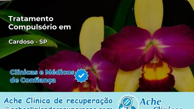Tratamento Compulsório em Cardoso – SP
