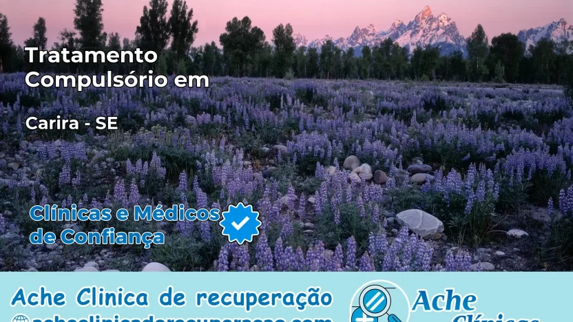 Tratamento Compulsório em Carira – SE
