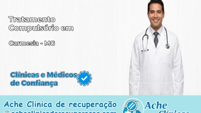 Tratamento Compulsório em Carmésia – MG