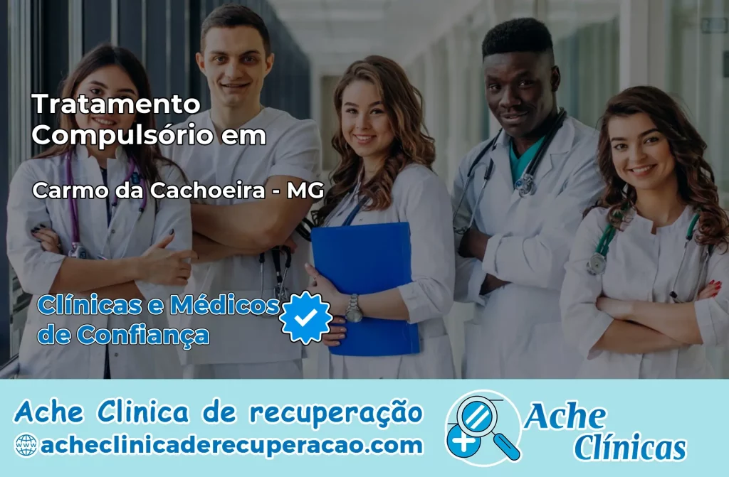 Tratamento Compulsório em Carmo da Cachoeira – MG