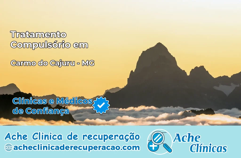 Tratamento Compulsório em Carmo do Cajuru – MG