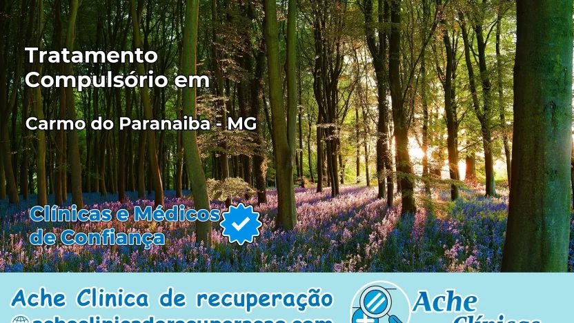 Tratamento Compulsório em Carmo do Paranaíba – MG