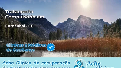 Tratamento Compulsório em Carnaubal – CE