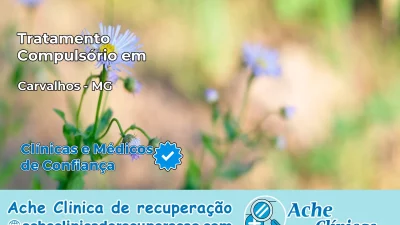Tratamento Compulsório em Carvalhos – MG