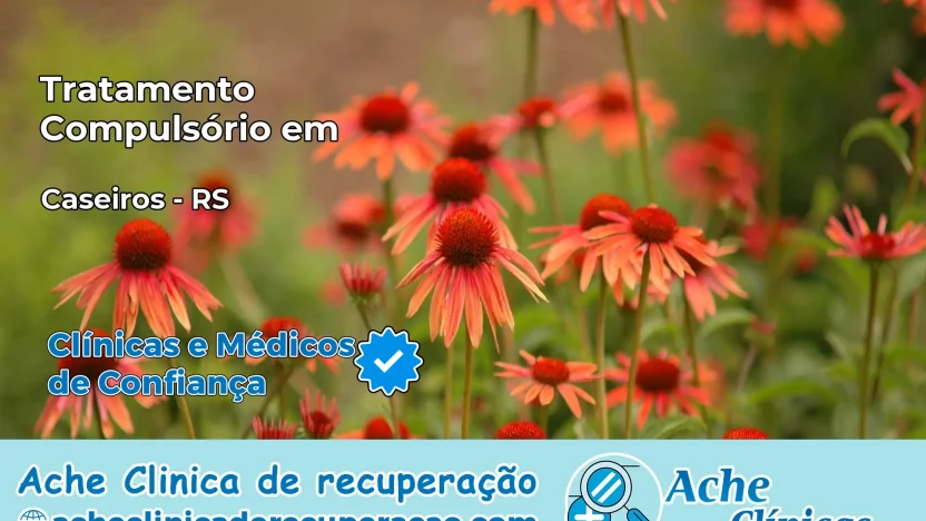 Tratamento Compulsório em Caseiros – RS
