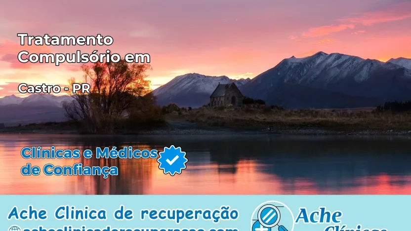 Tratamento Compulsório em Castro – PR