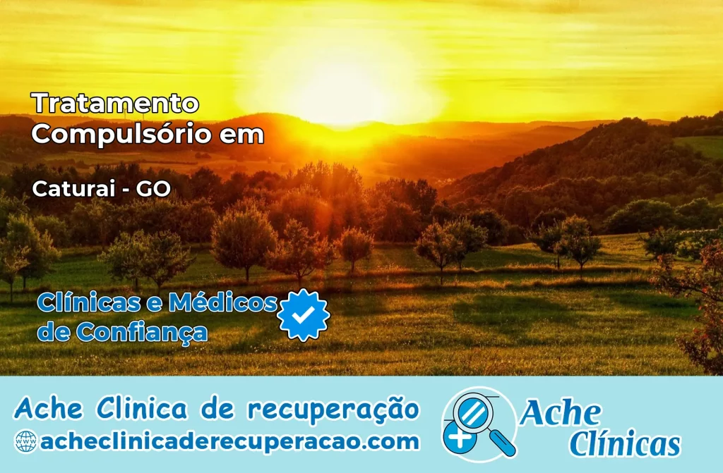 Tratamento Compulsório em Caturaí – GO