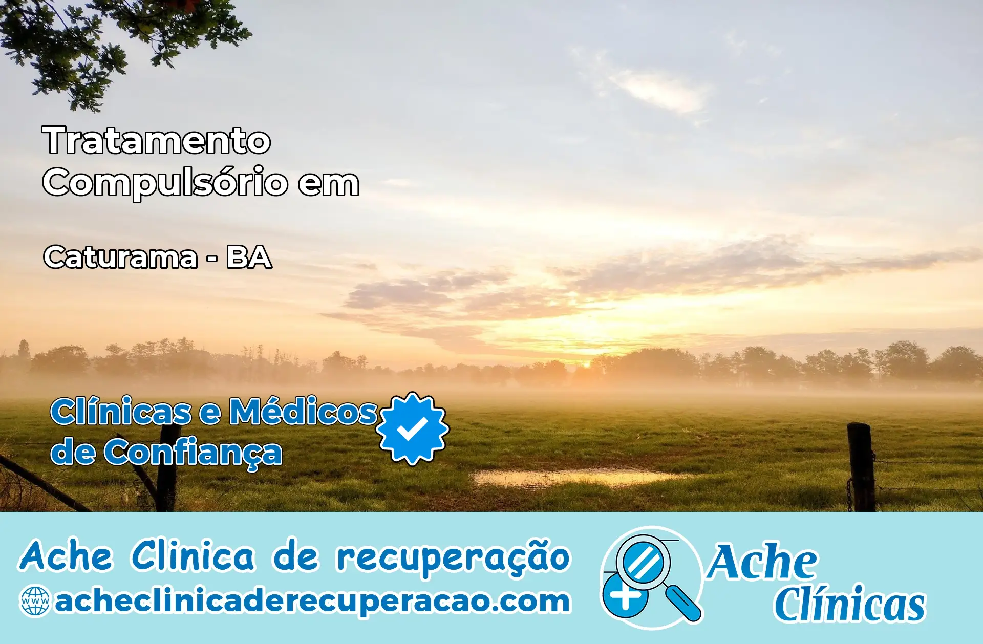 Tratamento Compulsório em Caturama – BA
