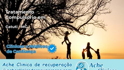 Tratamento Compulsório em Catuti – MG