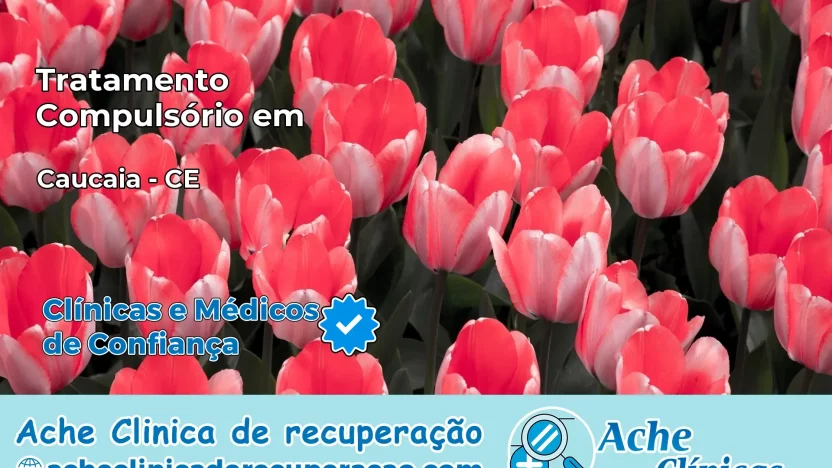 Tratamento Compulsório em Caucaia – CE