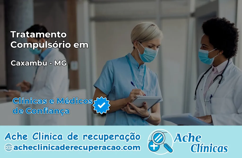 Tratamento Compulsório em Caxambu – MG