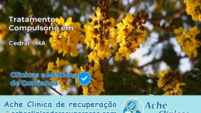 Tratamento Compulsório em Cedral – MA