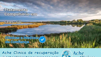 Tratamento Compulsório em Ceres – GO
