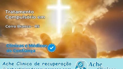 Tratamento Compulsório em Cerro Branco – RS