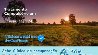 Tratamento Compulsório em Cesário Lange – SP
