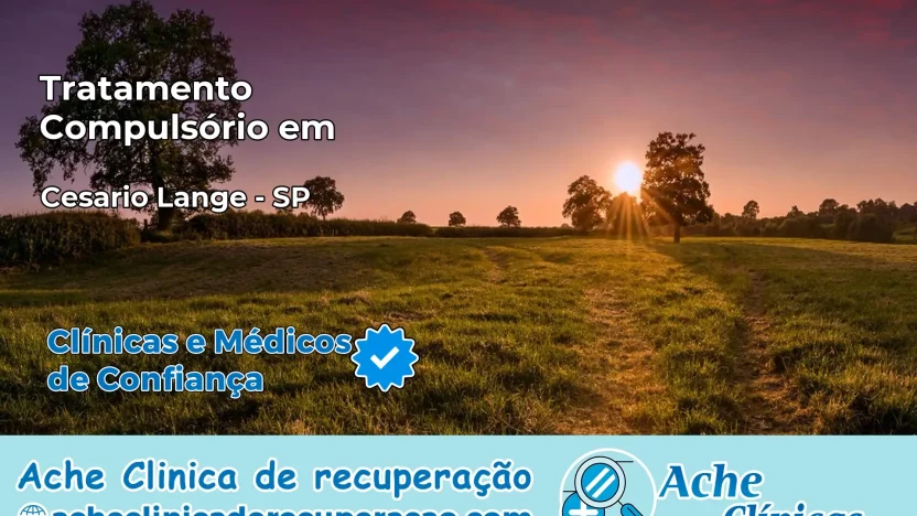 Tratamento Compulsório em Cesário Lange – SP