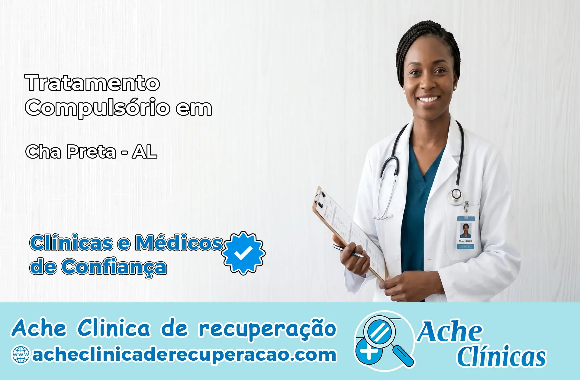 Tratamento Compulsório em Chã Preta – AL