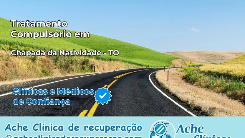 Tratamento Compulsório em Chapada da Natividade – TO