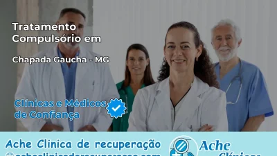 Tratamento Compulsório em Chapada Gaúcha – MG
