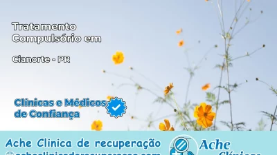 Tratamento Compulsório em Cianorte – PR