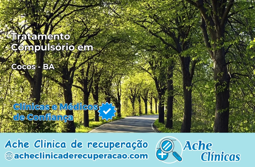 Tratamento Compulsório em Cocos – BA