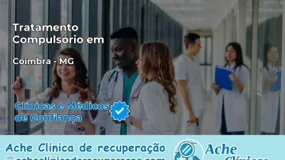 Tratamento Compulsório em Coimbra – MG
