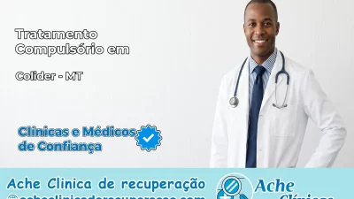 Tratamento Compulsório em Colíder – MT