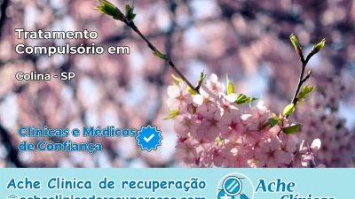Tratamento Compulsório em Colina – SP
