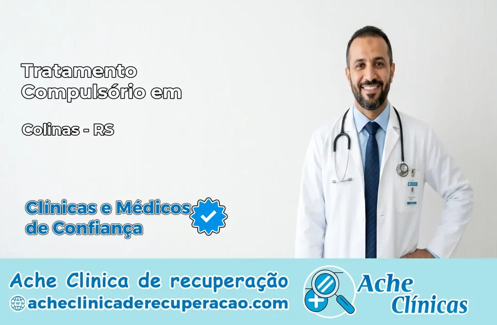 Tratamento Compulsório em Colinas – RS