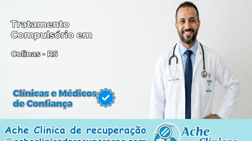 Tratamento Compulsório em Colinas – RS