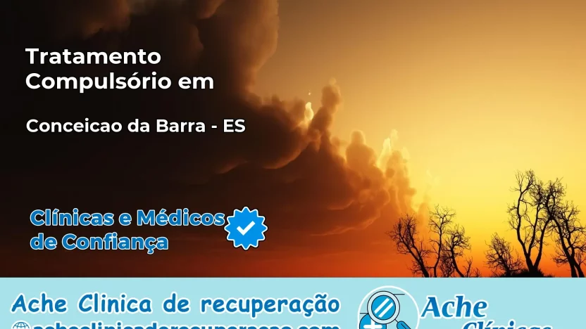 Tratamento Compulsório em Conceição da Barra – ES