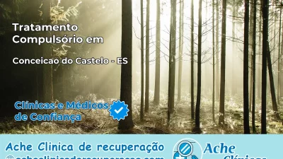 Tratamento Compulsório em Conceição do Castelo – ES