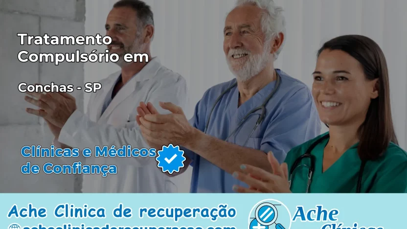 Tratamento Compulsório em Conchas – SP