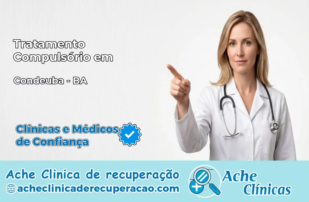 Tratamento Compulsório em Condeúba – BA