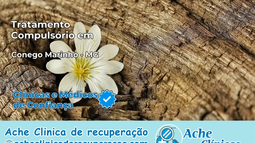 Tratamento Compulsório em Cônego Marinho – MG