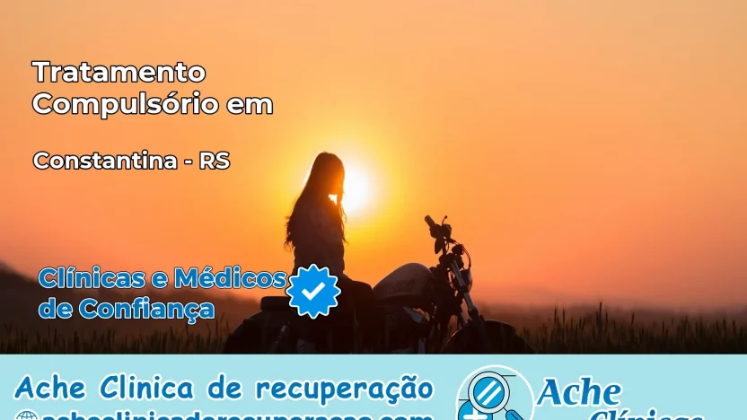 Tratamento Compulsório em Constantina – RS