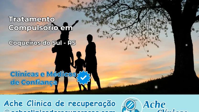 Tratamento Compulsório em Coqueiros do Sul – RS