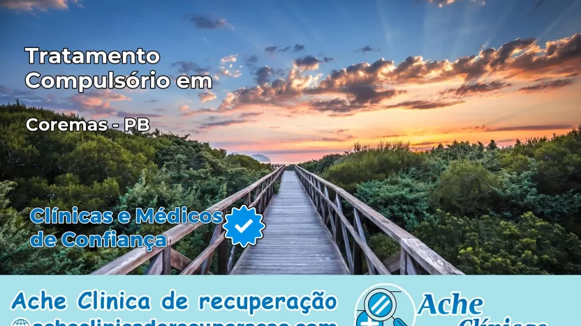 Tratamento Compulsório em Coremas – PB