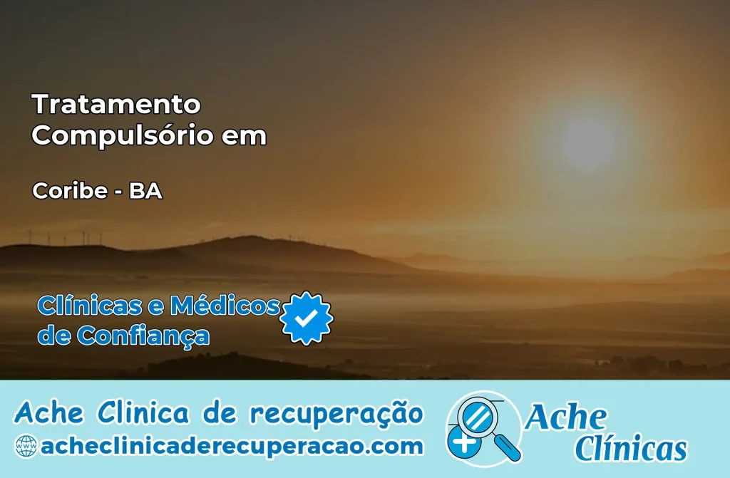 Tratamento Compulsório em Coribe – BA