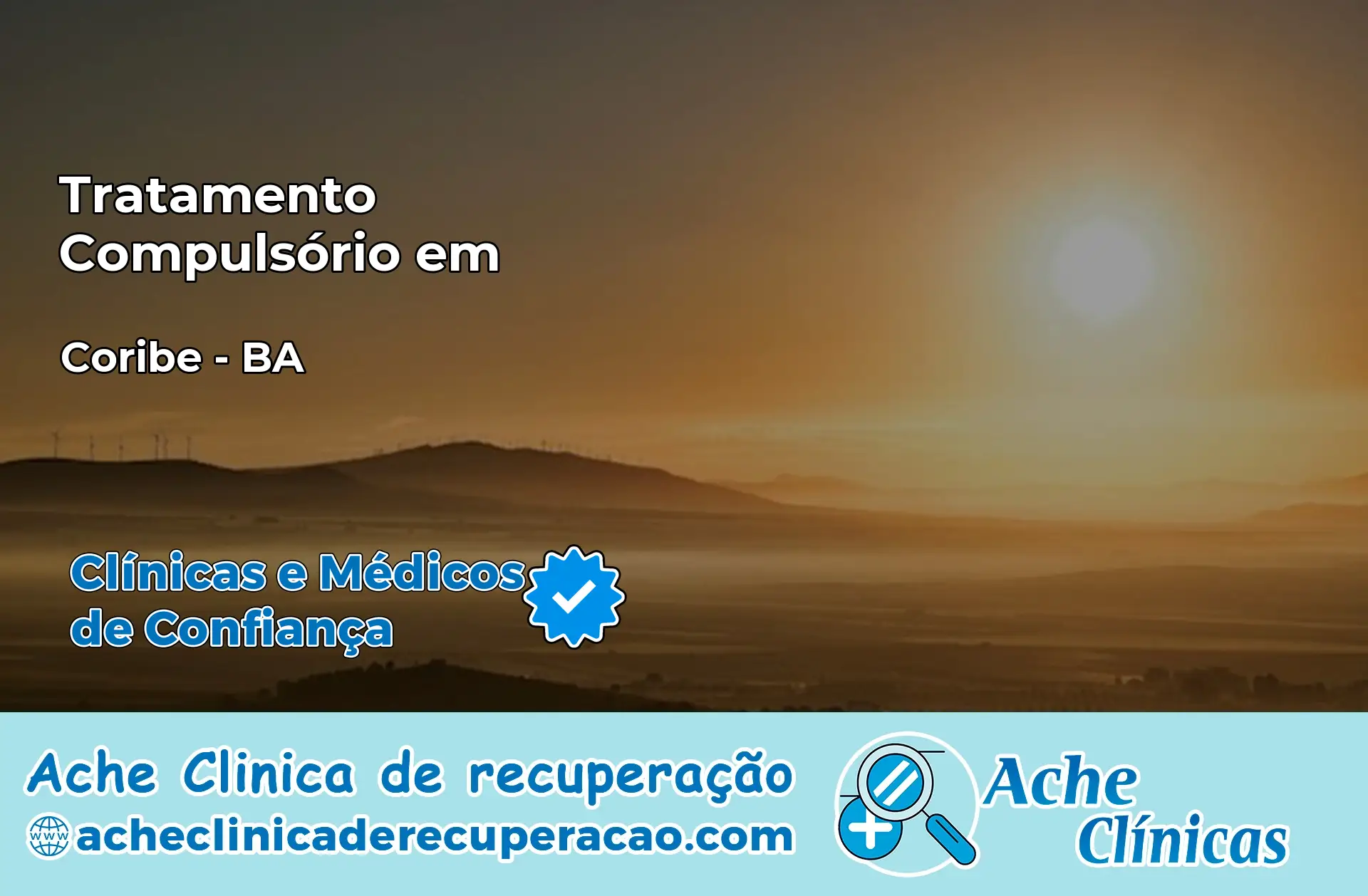 Tratamento Compulsório em Coribe – BA