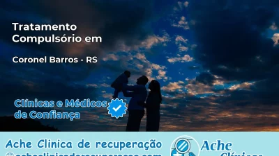 Tratamento Compulsório em Coronel Barros – RS