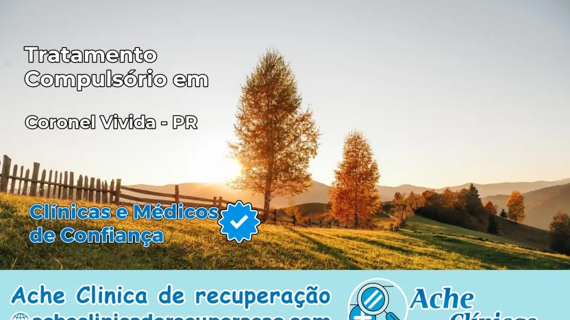 Tratamento Compulsório em Coronel Vivida – PR