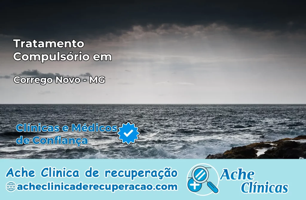 Tratamento Compulsório em Córrego Novo – MG