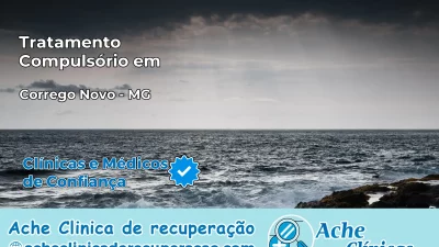Tratamento Compulsório em Córrego Novo – MG