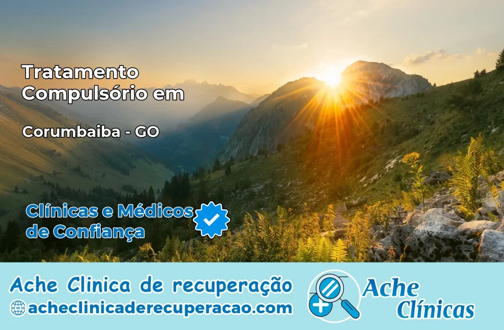Tratamento Compulsório em Corumbaíba – GO