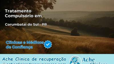 Tratamento Compulsório em Corumbataí do Sul – PR